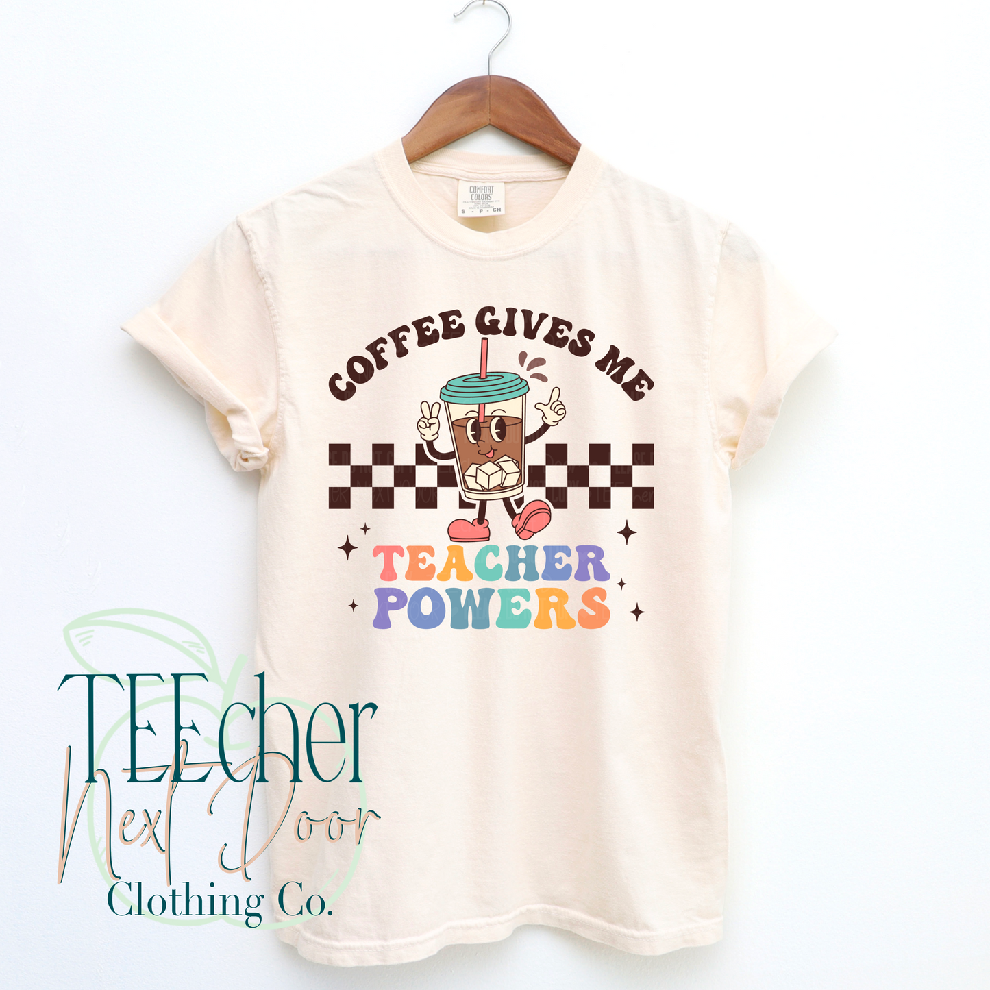 Coffee Gives Me Teacher Powers