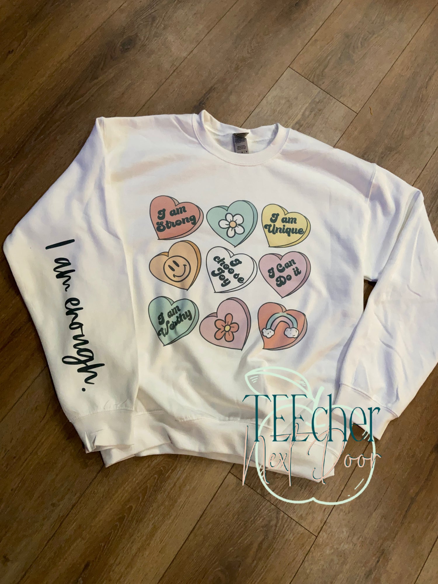 Valentine affirmation crewneck. I am enough crewneck. self love.