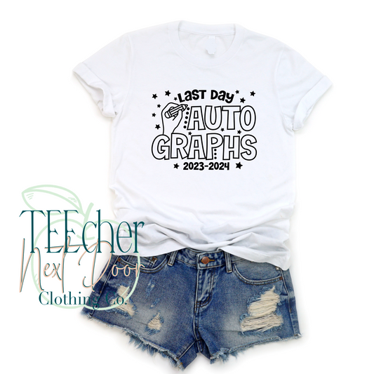 Last Day Autographs Tee--with a marker